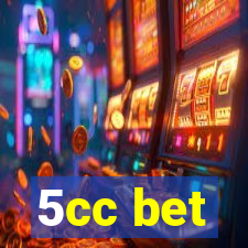 5cc bet